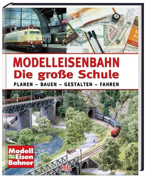 Vorderes Coverbild Modelleisenbahn. Die große Schule
