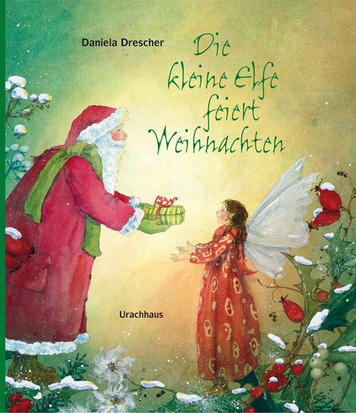 Vorderes Coverbild Die kleine Elfe feiert Weihnachten