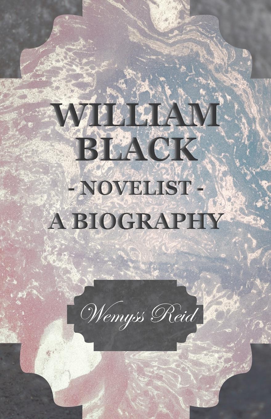 Vorderes Coverbild William Black - Novelist - A Biography