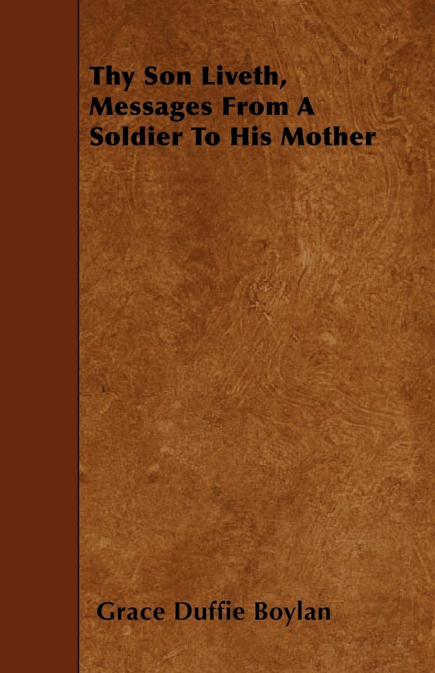 Vorderes Coverbild Thy Son Liveth, Messages From A Soldier To His Mother