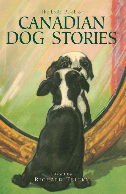 Vorderes Coverbild The Exile Book of Canadian Dog Stories