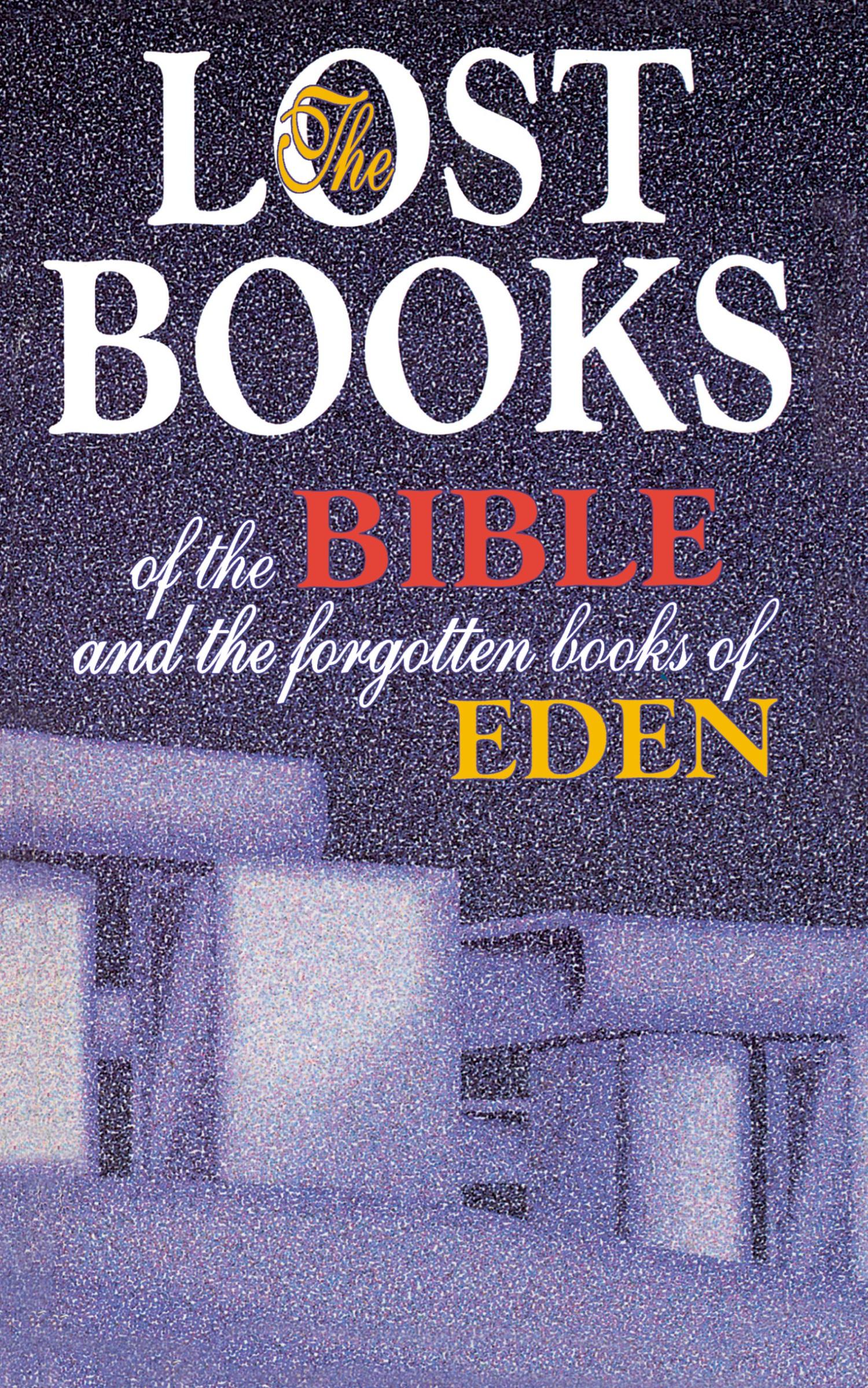 Vorderes Coverbild The Lost Books of the Bible and the Forgotten Books of Eden