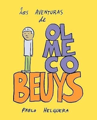 Vorderes Coverbild Las Aventuras de Olmeco Beuys