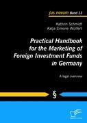 Vorderes Coverbild Practical Handbook for the Marketing of Foreign Investment Funds in Germany