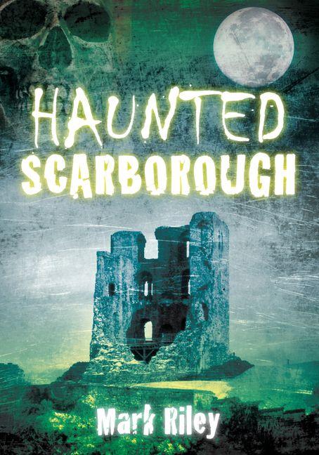 Vorderes Coverbild Haunted Scarborough