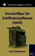 Vorderes Coverbild Vorschriften für Schiffsdampfkessel (1909)
