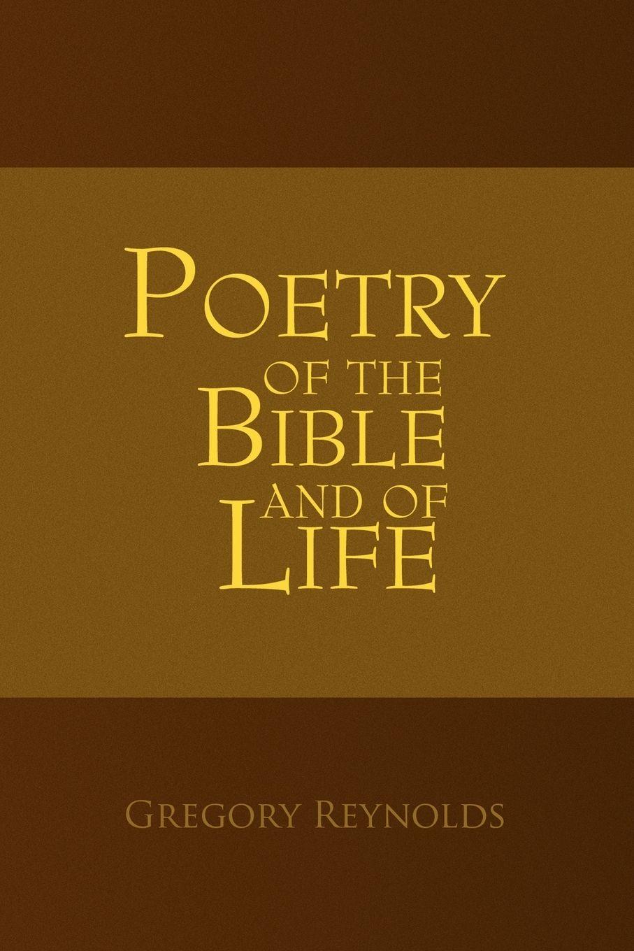 Vorderes Coverbild Poetry of the Bible and of Life