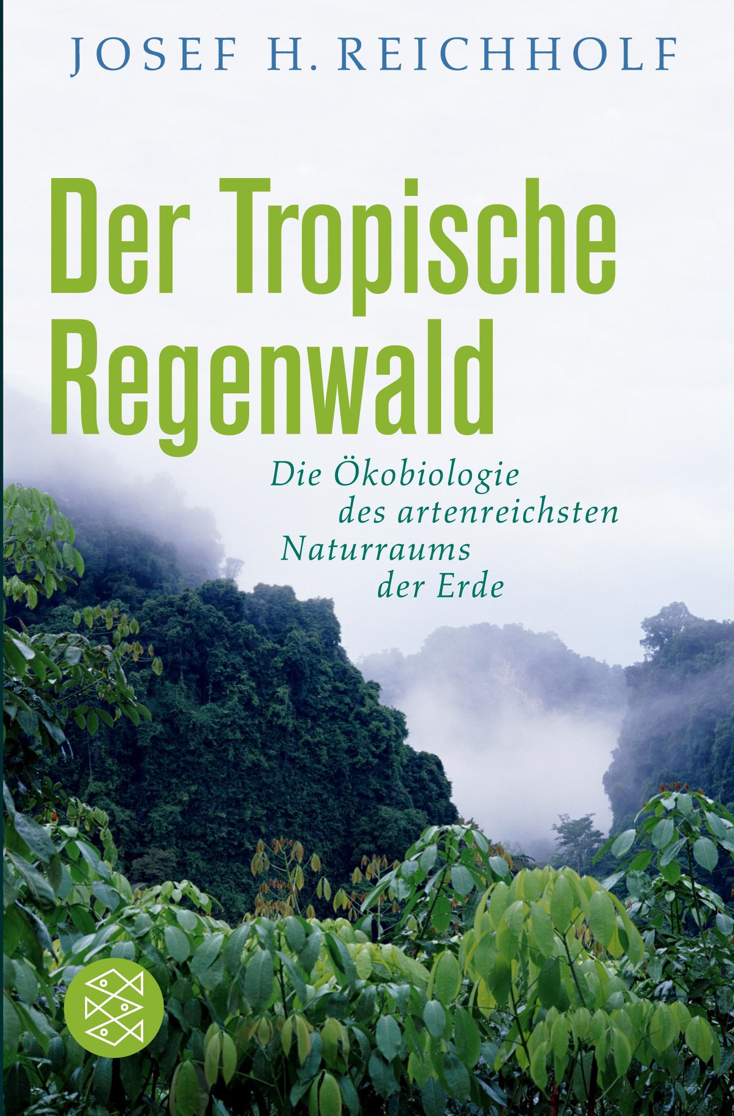 Vorderes Coverbild Der tropische Regenwald