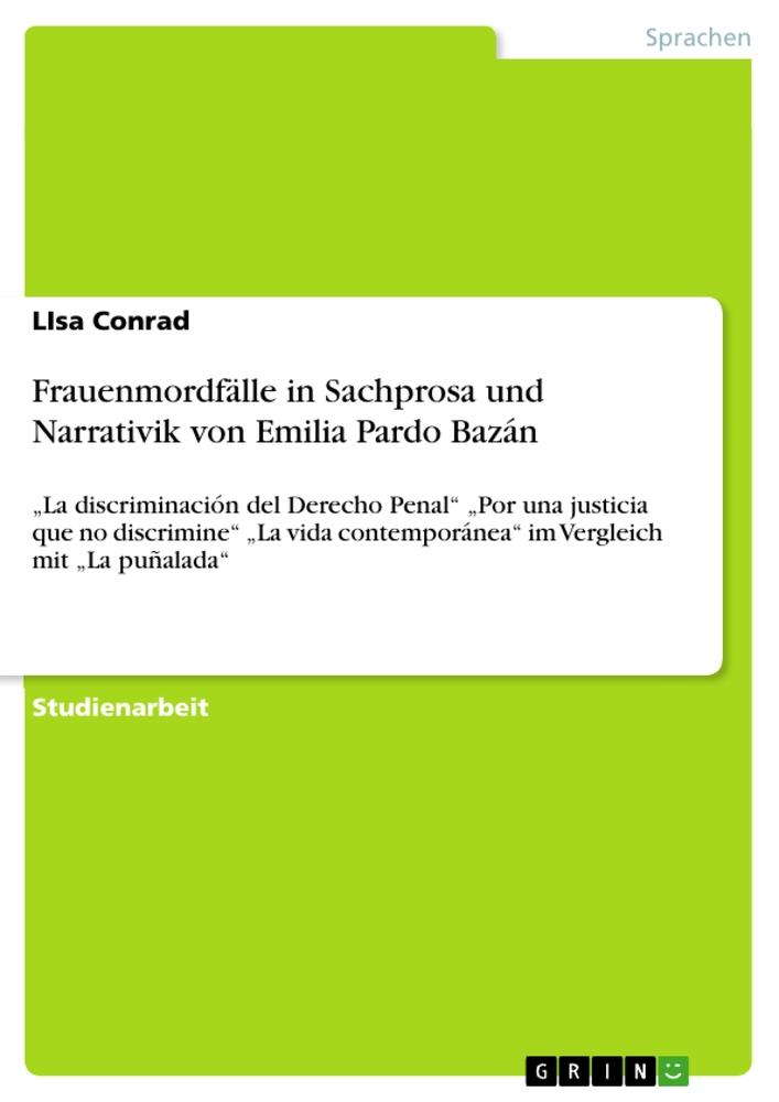 Vorderes Coverbild Frauenmordfälle in Sachprosa und Narrativik von Emilia Pardo Bazán