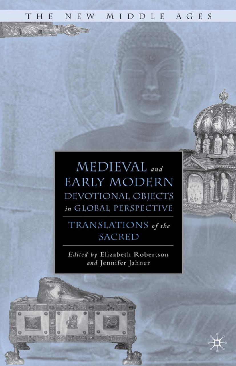 Vorderes Coverbild Medieval and Early Modern Devotional Objects in Global Perspective