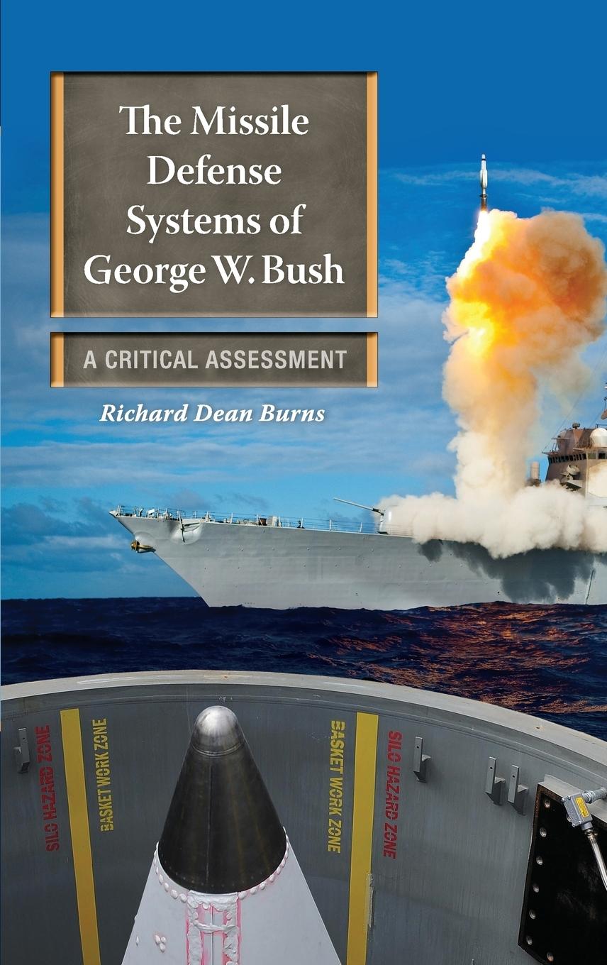 Vorderes Coverbild The Missile Defense Systems of George W. Bush