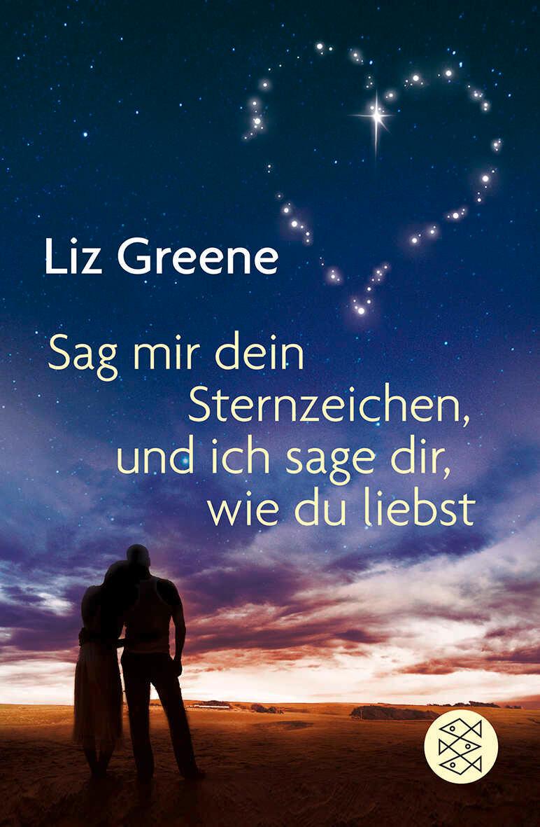 Vorderes Coverbild Sage mir dein Sternzeichen, und ich sage dir, wie du liebst