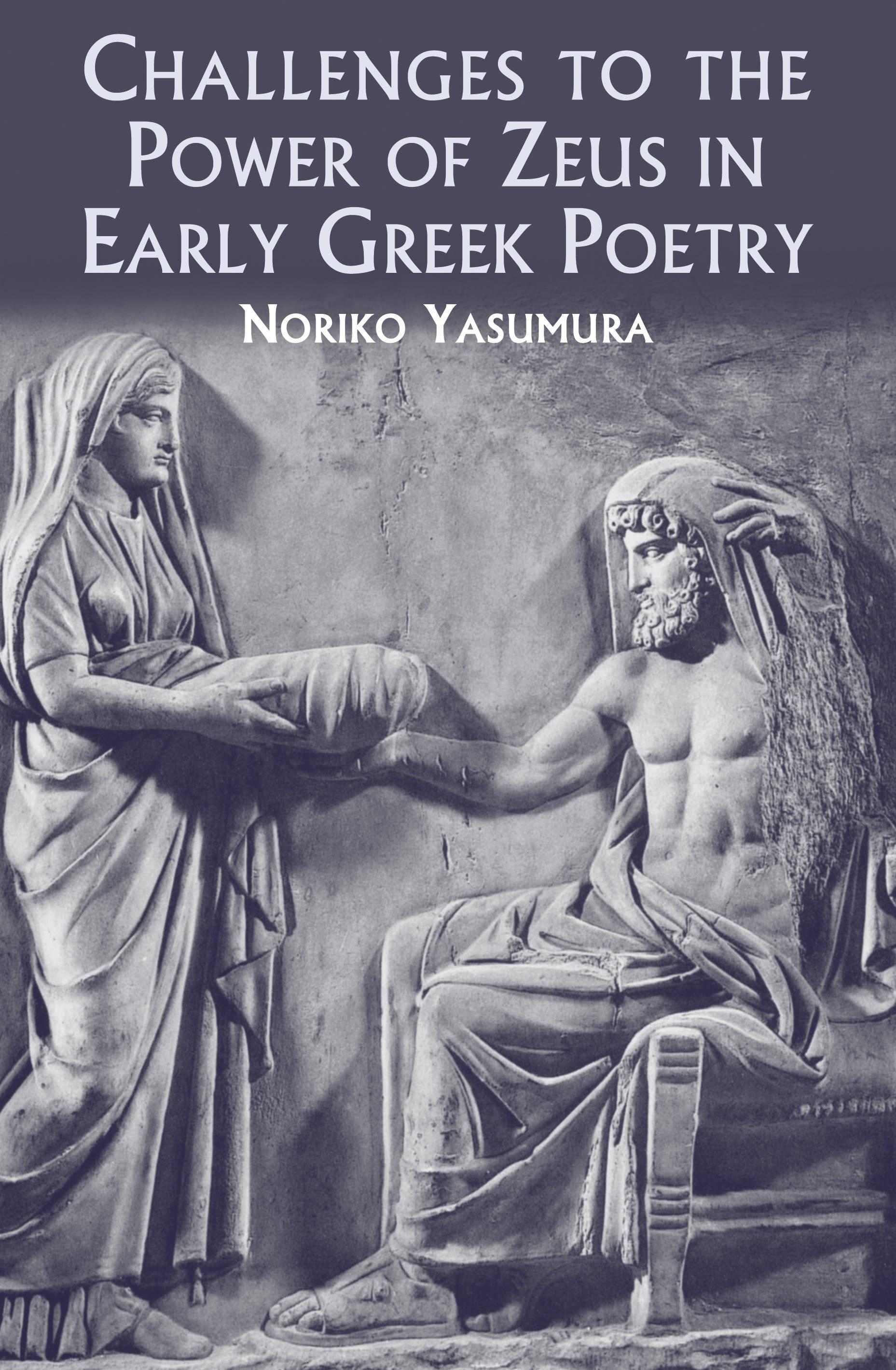 Vorderes Coverbild Challenges to the Power of Zeus in Early Greek Poetry