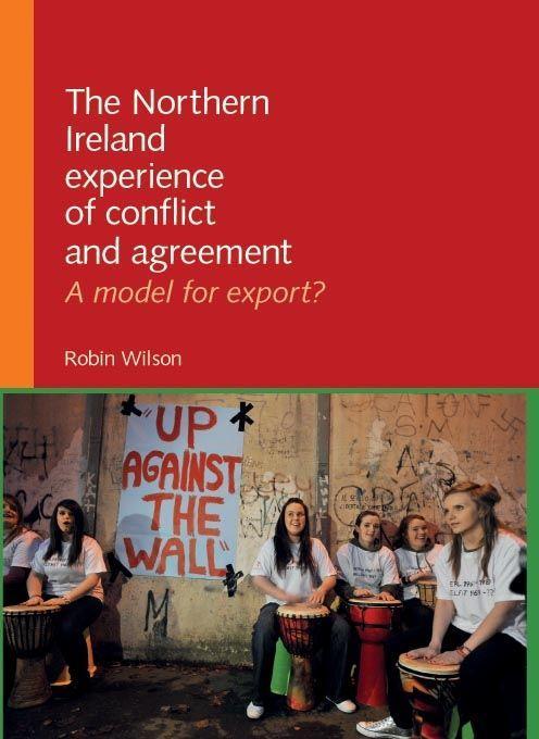 Vorderes Coverbild The Northern Ireland Experience of Conflict and Agreement