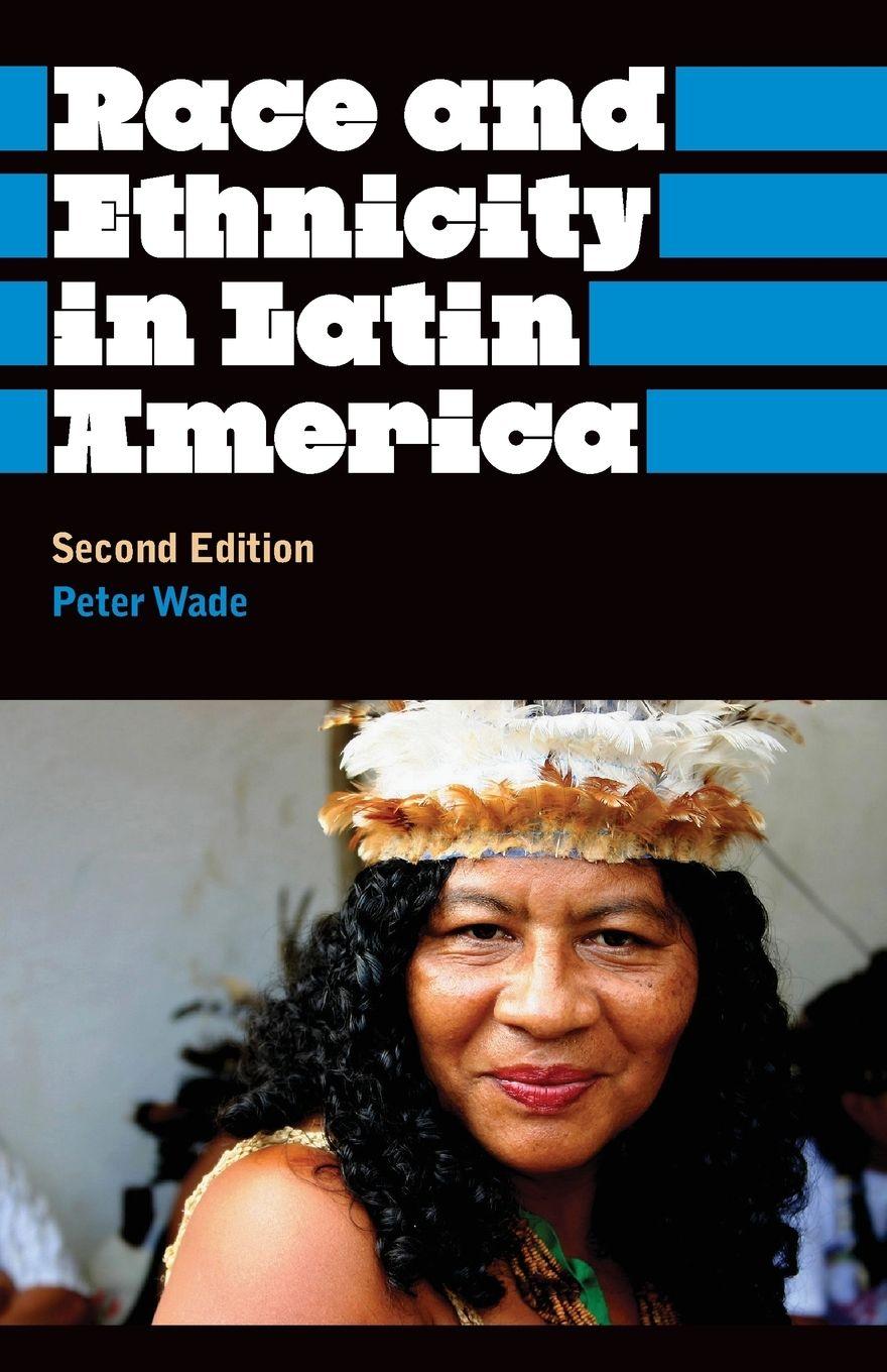 Vorderes Coverbild Race And Ethnicity In Latin America