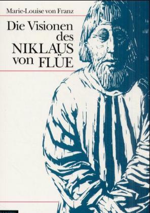 Vorderes Coverbild Die Visionen des Niklaus von Flüe