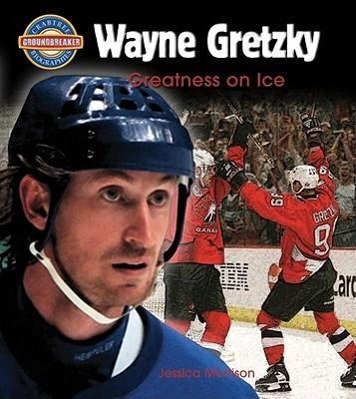 Vorderes Coverbild Wayne Gretzky: Greatness on Ice