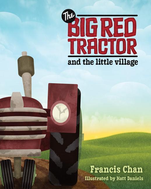 Vorderes Coverbild The Big Red Tractor and the Little Village