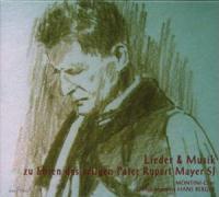 Vorderes Coverbild Pater Rupert Mayer SJ,Lieder & Musik