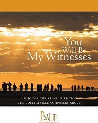 Vorderes Coverbild You Will Be My Witnesses: Music for Christian Initiation