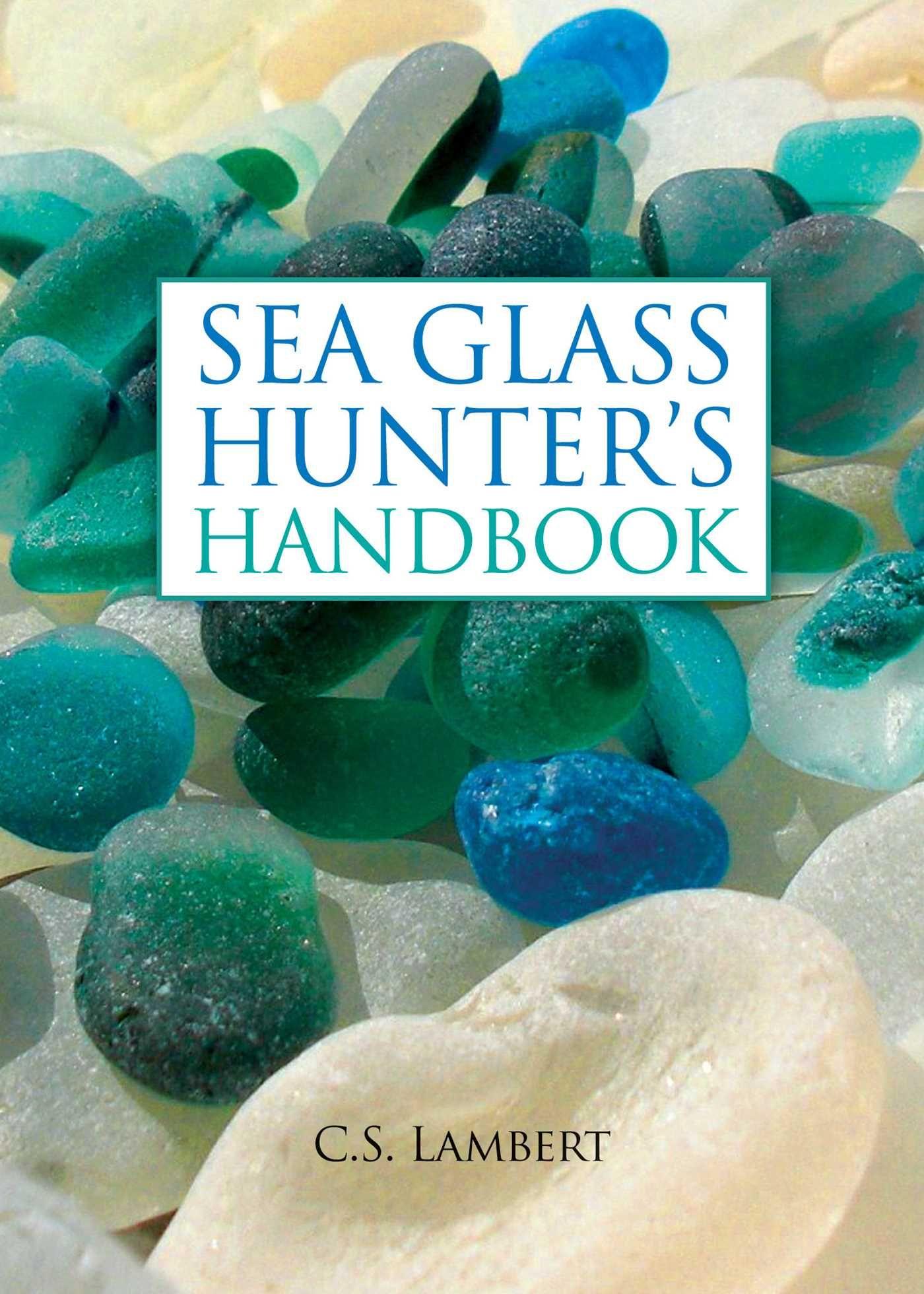Vorderes Coverbild The Sea Glass Hunter's Handbook