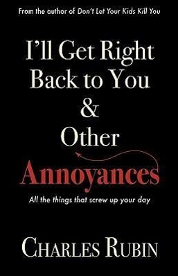 Vorderes Coverbild I'll Get Right Back to You & Other Annoyances