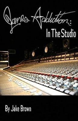 Vorderes Coverbild Jane's Addiction: In the Studio