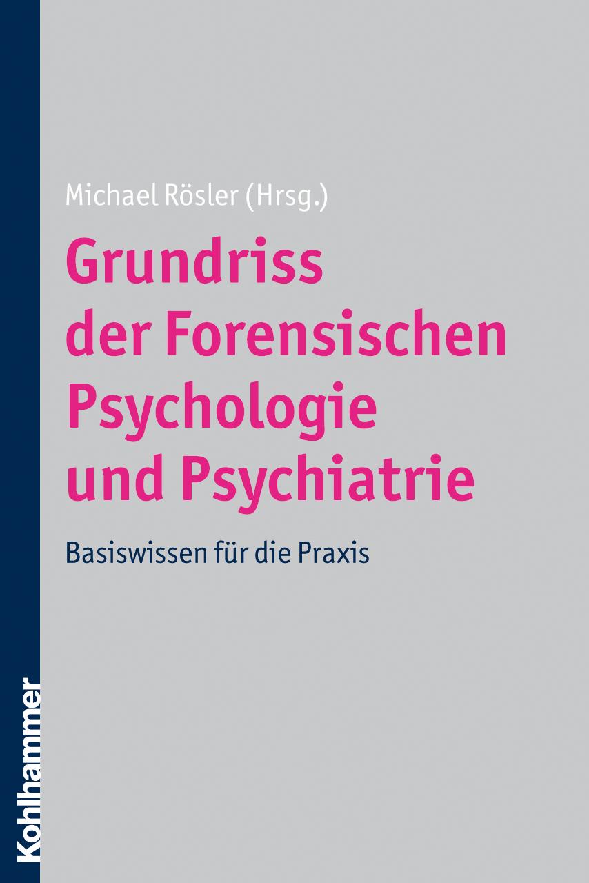 Vorderes Coverbild Grundriss der Forensischen Psychologie und Psychiatrie
