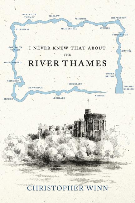 Vorderes Coverbild I Never Knew That about the River Thames