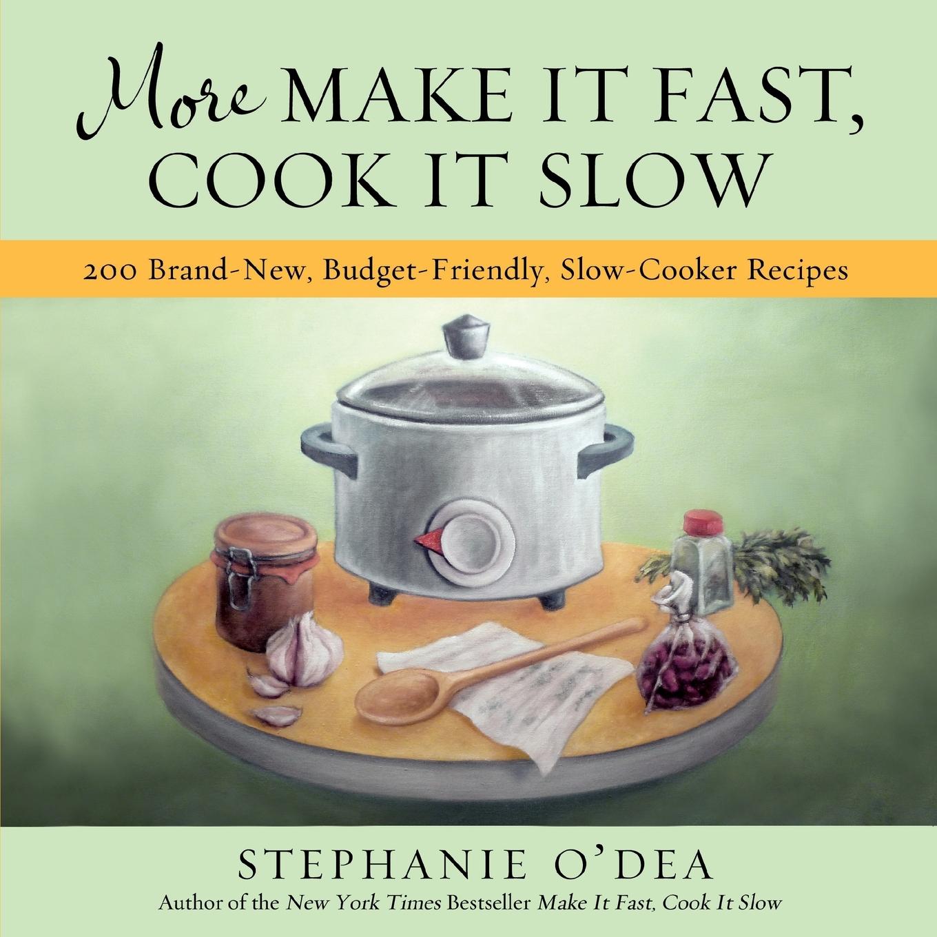 Vorderes Coverbild More Make It Fast, Cook It Slow
