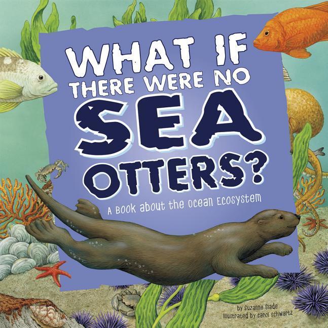 Vorderes Coverbild What If There Were No Sea Otters?