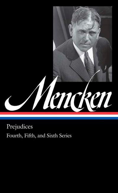 Vorderes Coverbild H. L. Mencken: Prejudices Vol. 2 (Loa #207): Fourth, Fifth, and Sixth Series