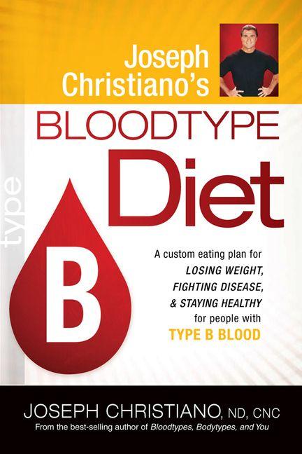 Vorderes Coverbild Joseph Christiano's Bloodtype Diet B