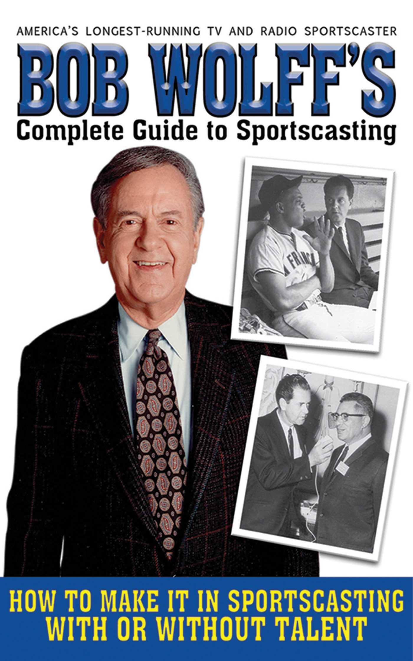Vorderes Coverbild Bob Wolff's Complete Guide to Sportscasting