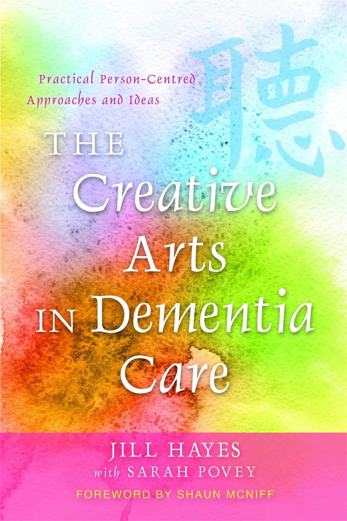 Vorderes Coverbild The Creative Arts in Dementia Care