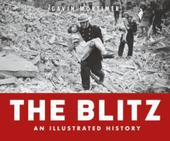 Vorderes Coverbild The Blitz - an Illustrated History