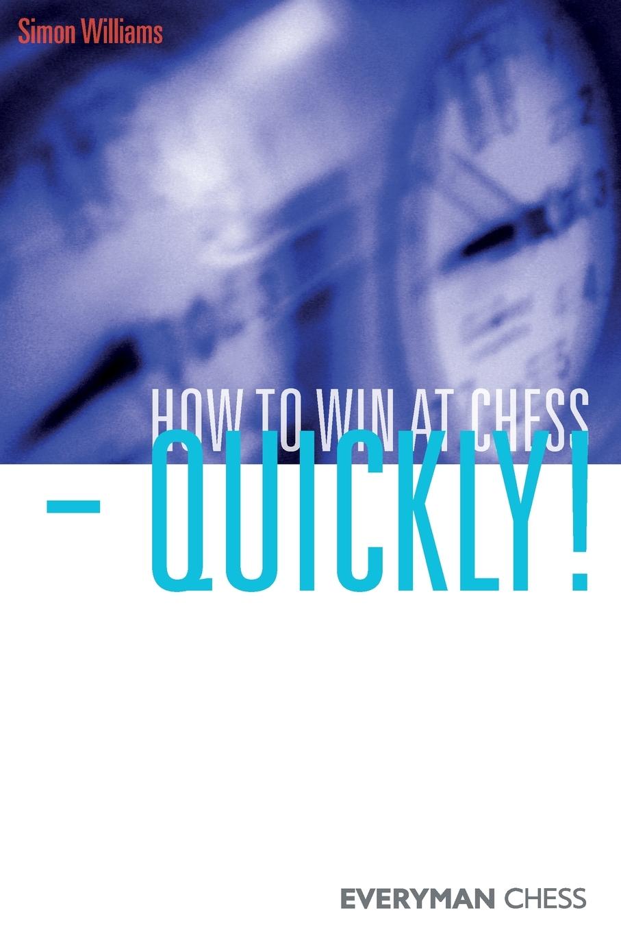 Vorderes Coverbild How to Win at Chess - Quickly!