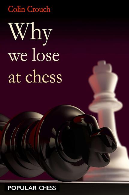 Vorderes Coverbild Why We Lose at Chess