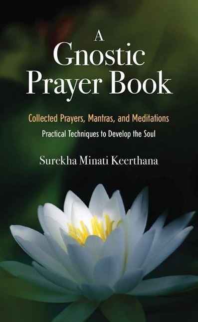 Vorderes Coverbild A Gnostic Prayer Book: Collected Prayers, Mantras, and Meditations