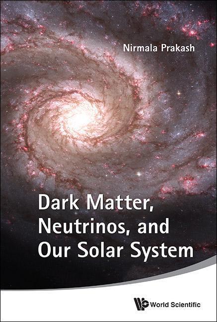 Vorderes Coverbild Dark Matter, Neutrinos, and Our Solar System