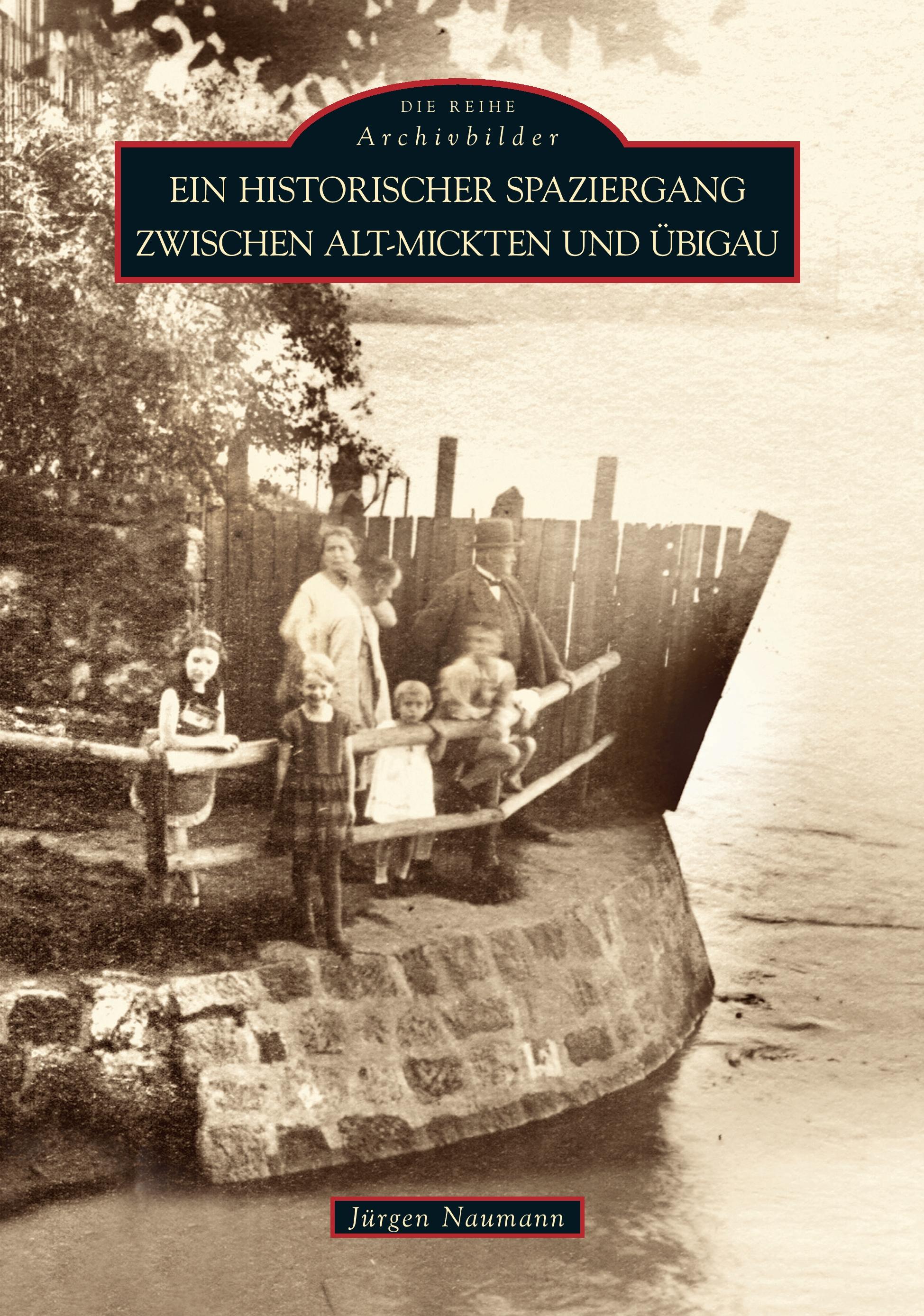 Vorderes Coverbild Ein historischer Spaziergang zwischen Alt-Mickten und Übigau