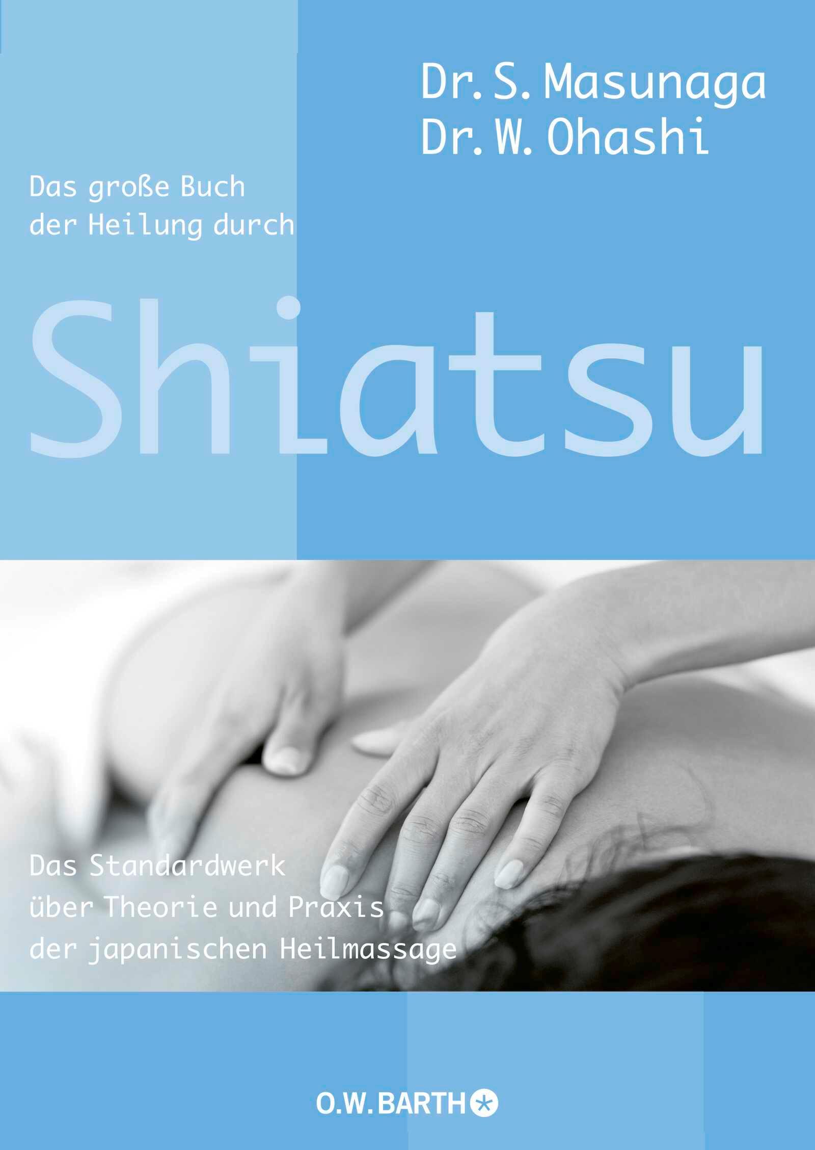 Vorderes Coverbild Das große Buch der Heilung durch Shiatsu