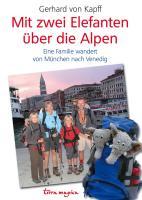 Vorderes Coverbild Mit zwei Elefanten über die Alpen