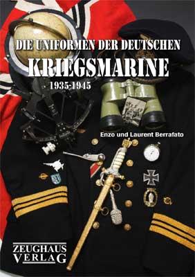 Vorderes Coverbild Die Uniformen der deutschen Kriegsmarine 1935 - 1945