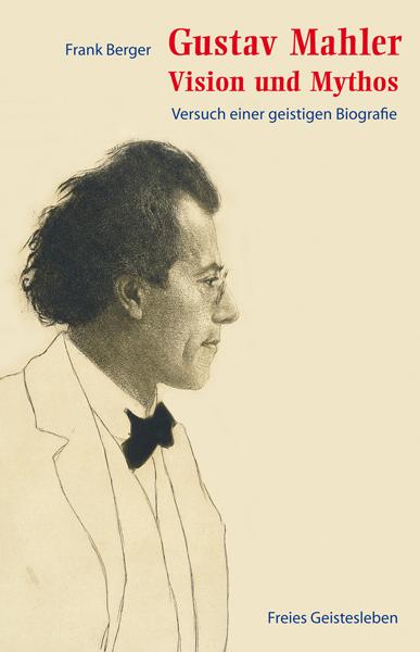 Vorderes Coverbild Gustav Mahler - Vision und Mythos