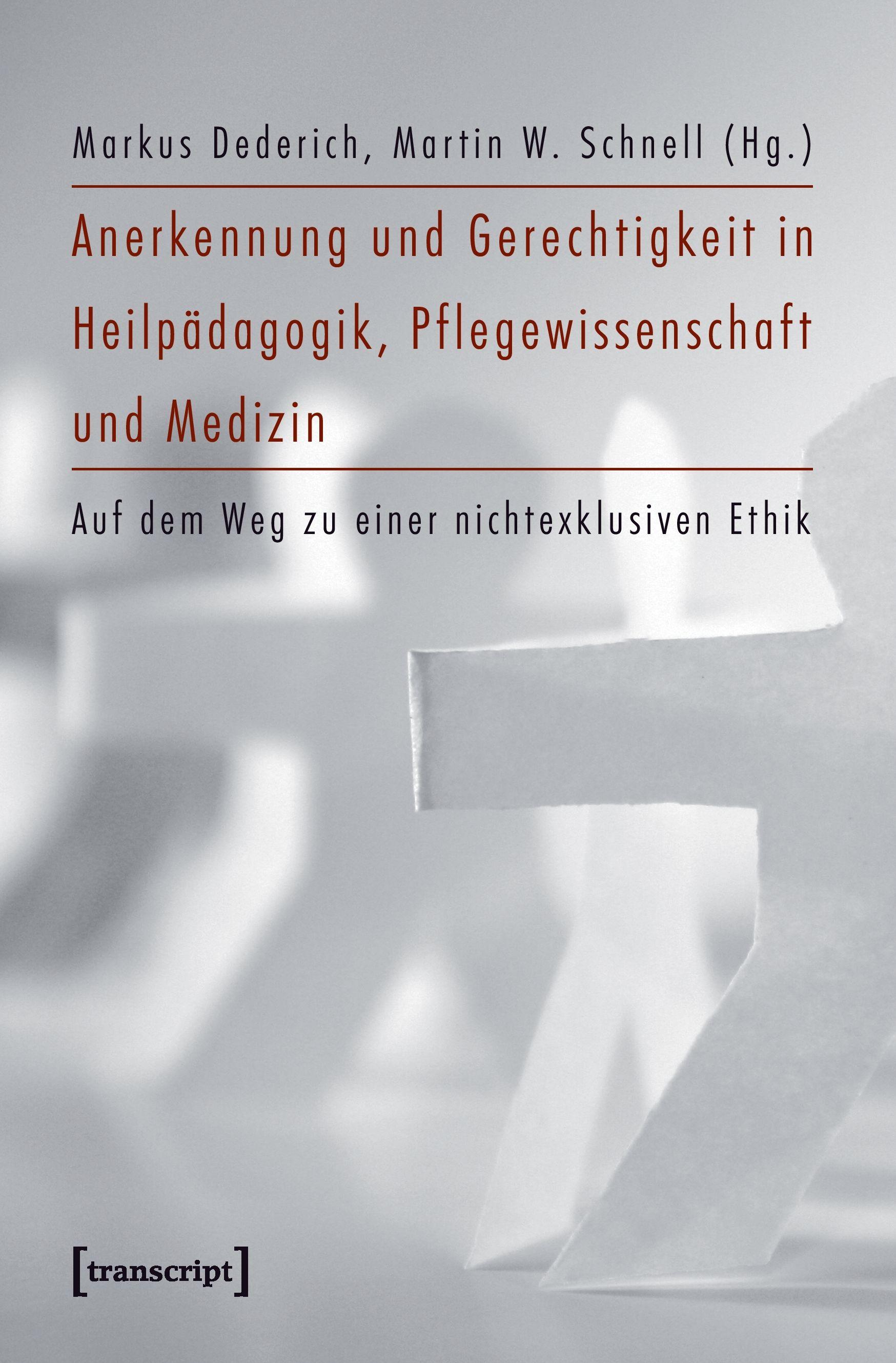 Vorderes Coverbild Anerkennung und Gerechtigkeit in Heilpädagogik, Pflegewissenschaft und Medizin