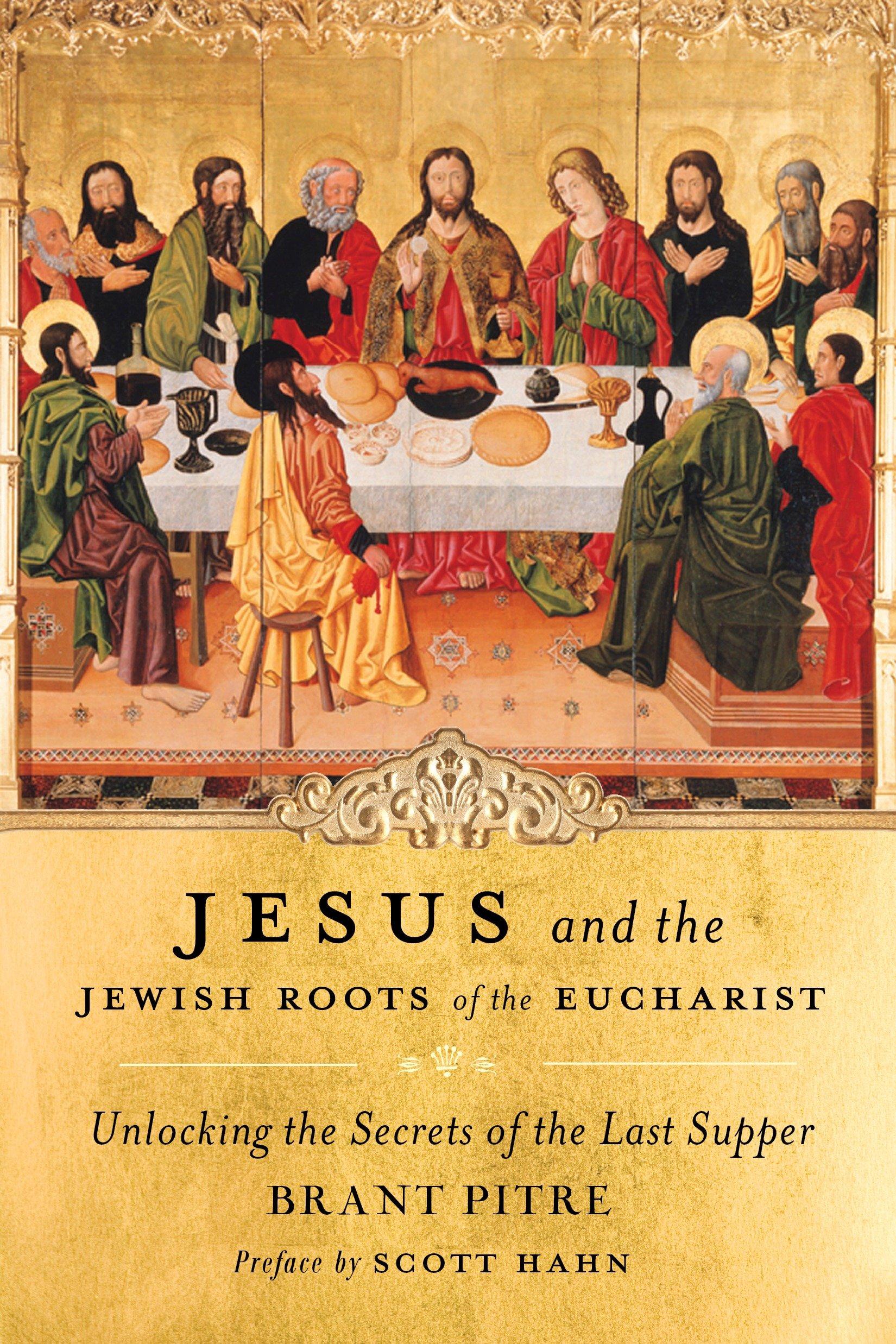 Vorderes Coverbild Jesus and the Jewish Roots of the Eucharist