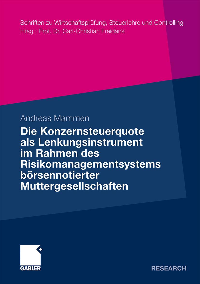 Vorderes Coverbild Die Konzernsteuerquote als Lenkungsinstrument im Rahmen des Risikomanagementsystems börsennotierter Muttergesellschaften