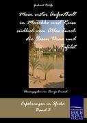 Vorderes Coverbild Mein erster Aufenthalt in Marokko und Reise südlich vom Atlas durch die Oasen Draa und Tafilet