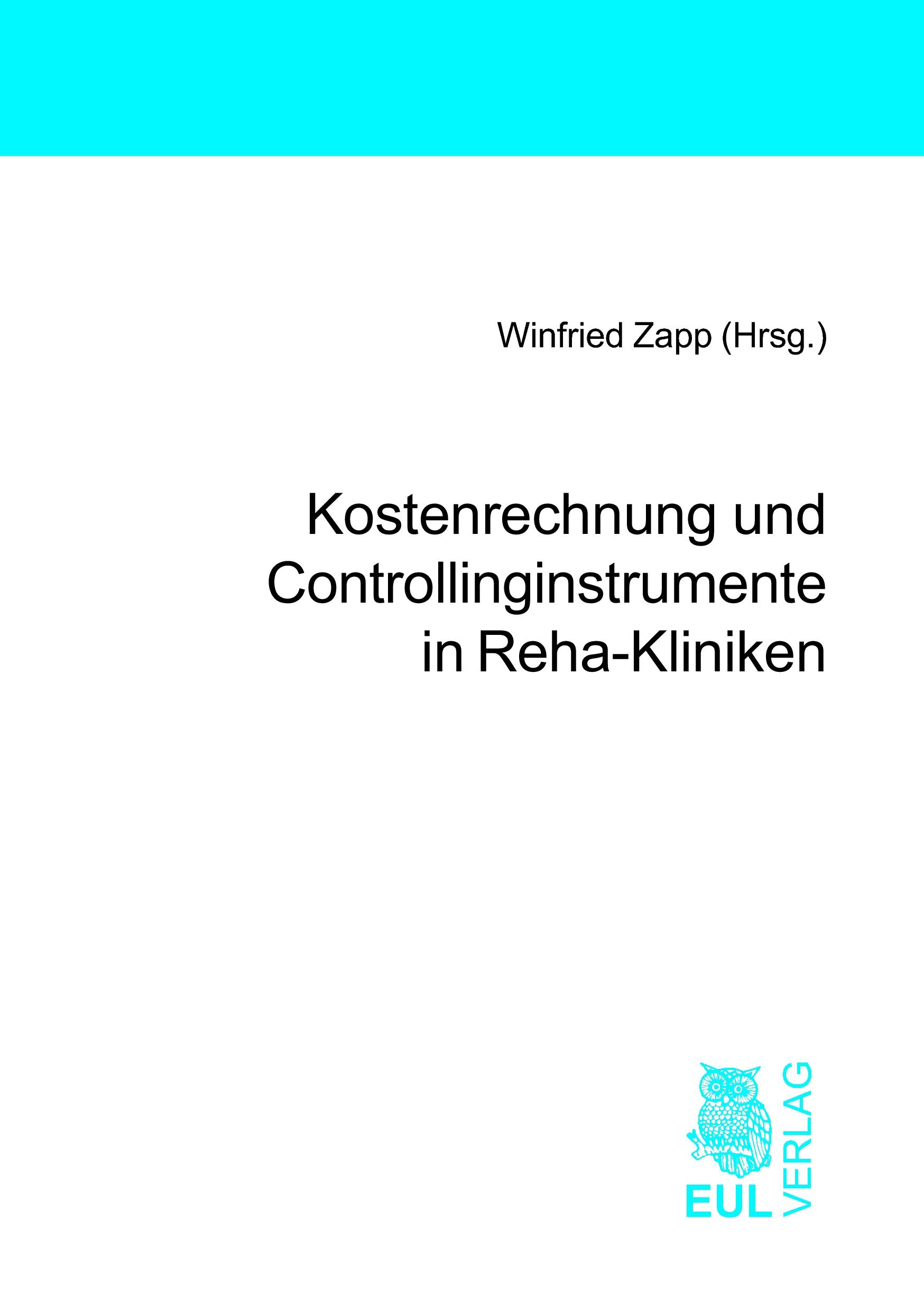 Vorderes Coverbild Kostenrechnung und Controllinginstrumente in Reha-Kliniken